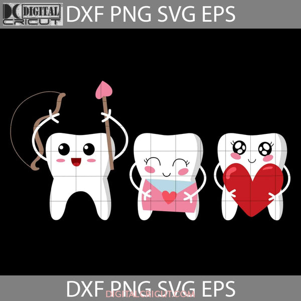 Teeth Dental Svg Tooth Dentist Love Valentines Day Gift Cricut File Clipart Png Eps Dxf