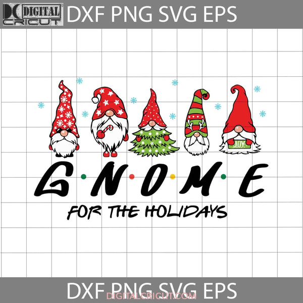 The Holidays Christmas Svg Christmas Svg Cricut File Clipart Png Eps Dxf