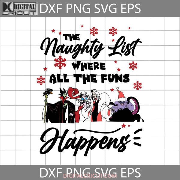 The Naughty List Where All Funs Happens Svg Christmas Gift Cricut File Clipart Png Eps Dxf