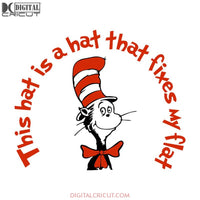 This Hat Is A ha That Fixes My Flat Svg, Dr. Seuss Svg, Dr Seuss Svg, Thing One Svg, Thing Two Svg, Fish One Svg, Fish Two Svg, The Rolax Svg, Png, Eps, Dxf