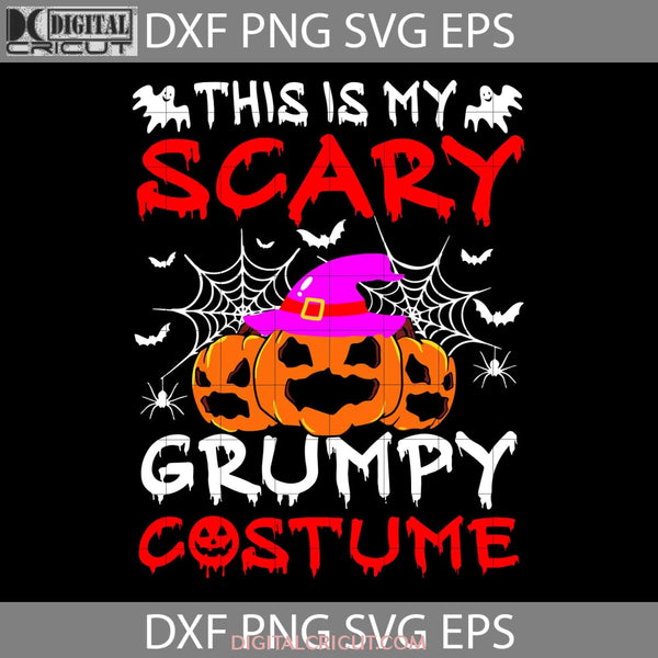 This Is My Scary Grumpy Costume Svg Halloween Cricut File Clipart Png Eps Dxf