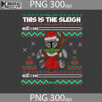 This Is The Sleigh Png Ugly Christmas Cartoon Gift Images 300Dpi