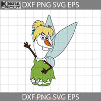 Tinkerbell Olaf Svg Costume Cartoon Svg Cricut File Clipart Png Eps Dxf