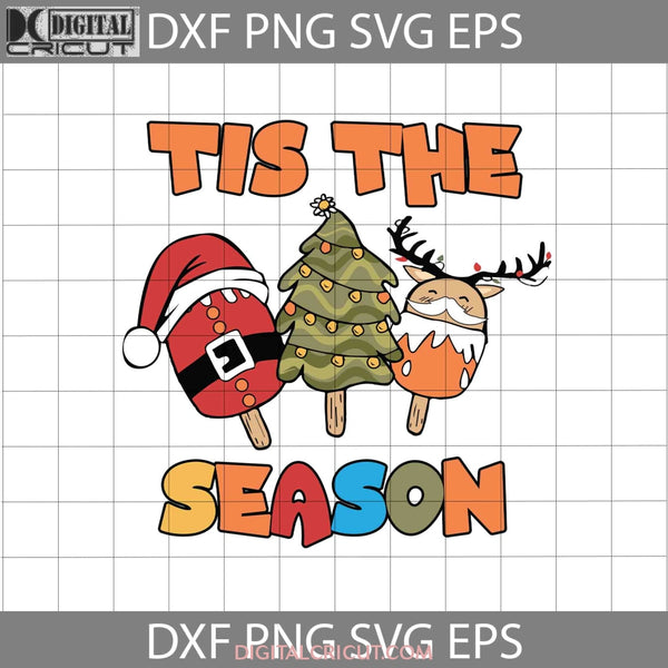 Tis The Season Svg Santa Ice Cream Christmas Cricut File Clipart Png Eps Dxf