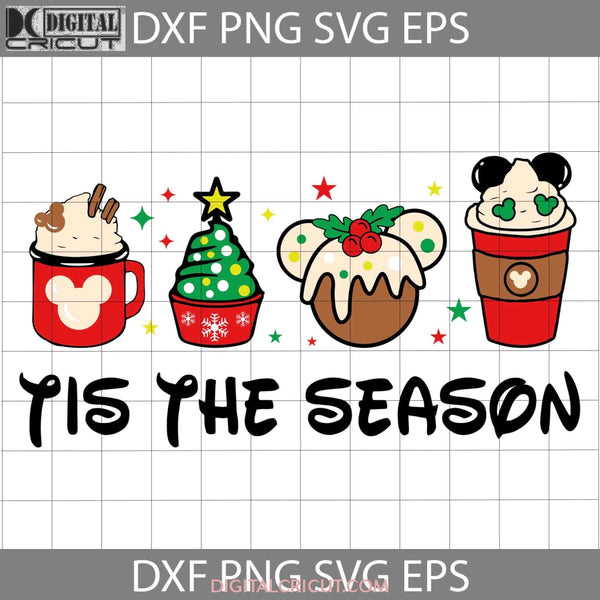Tis The Season Svg Xmas Coffee Cup Christmas Cricut File Clipart Png Eps Dxf