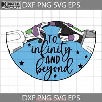 To Infinity And Beyond Svg Buzz Lightyear Hand Svg Cartoon Cricut File Clipart Png Eps Dxf