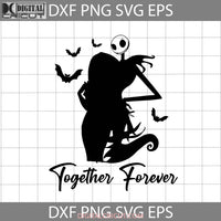 Together Forever Svg Halloween Couple Svg Cricut File Clipart Png Eps Dxf