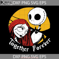 Together Forever Svg Halloween Svg Cricut File Clipart Png Eps Dxf