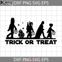 Star Wars Trick Or Treat Svg Halloween Gift Funny Cuties Horror Cricut File Clipart Png Eps Dxf