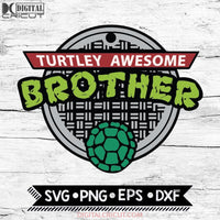 Turtley Awesome Brother Png Svg Sublimation Transfer Vector Clip Art File Digital Download Ninja