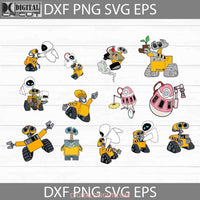 Wall-E Svg Bundle Cartoon Svg Cricut File Clipart Png Eps Dxf