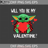 Will You Be My Valentine Svg Valentines Day Gift Cricut File Clipart Png Eps Dxf