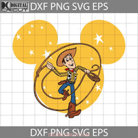 Woody Mickey Ears Svg Toy Story Svg Cartoon Cricut File Clipart Png Eps Dxf