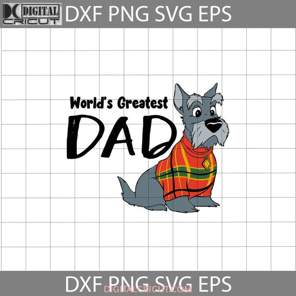 Worlds Greatest Dad Svg Lady And The Tramp Fathers Day Cricut File Clipart Png Eps Dxf