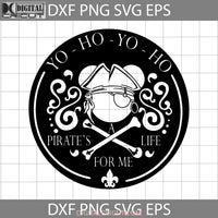 Yo Ho A Pirates Life For Me Svg Cartoon Cricut File Clipart Png Eps Dxf