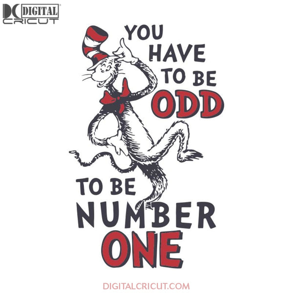 You Have To Be Odd To Be Number One Svg, The Cat In The Hat Svg, Dr. Seuss Svg, Dr Seuss Svg, Thing One Svg, Thing Two Svg, Fish One Svg, Fish Two Svg, The Rolax Svg, Png, Eps, Dxf