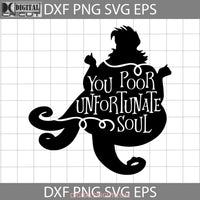 You Poor Unfortunate Soul Svg Cartoon Cricut File Clipart Png Eps Dxf