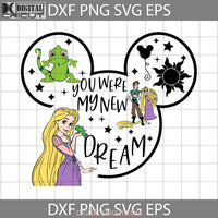 You Were My New Dream Tangled Svg Svg Cartoon Cricut File Clipart Png Eps Dxf