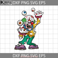 Clown Zombie Svg Svg Halloween Gift Cricut File Clipart Svg Png Eps Dxf